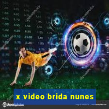 x video brida nunes